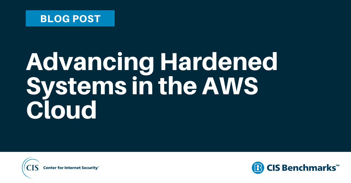 Advancing Hardened Systems in the AWS Cloud