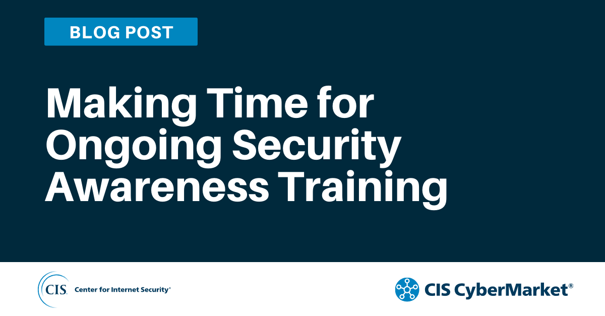 Making Time for Ongoing Security Awareness Training