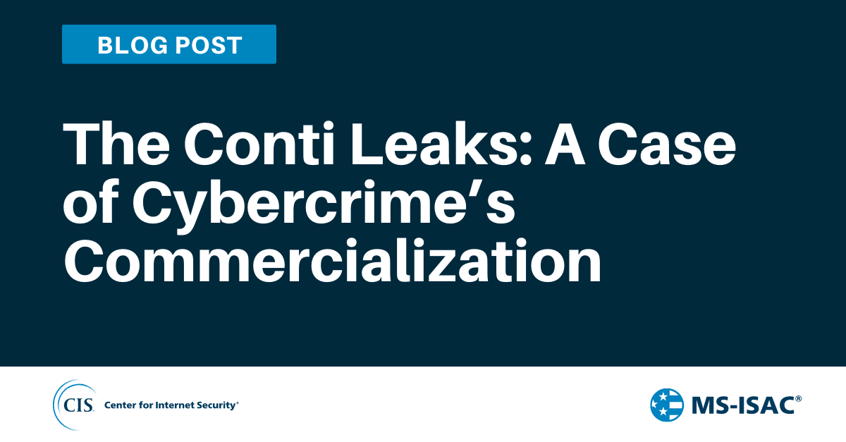 The Conti Leaks: A Case of Cybercrime’s Commercialization