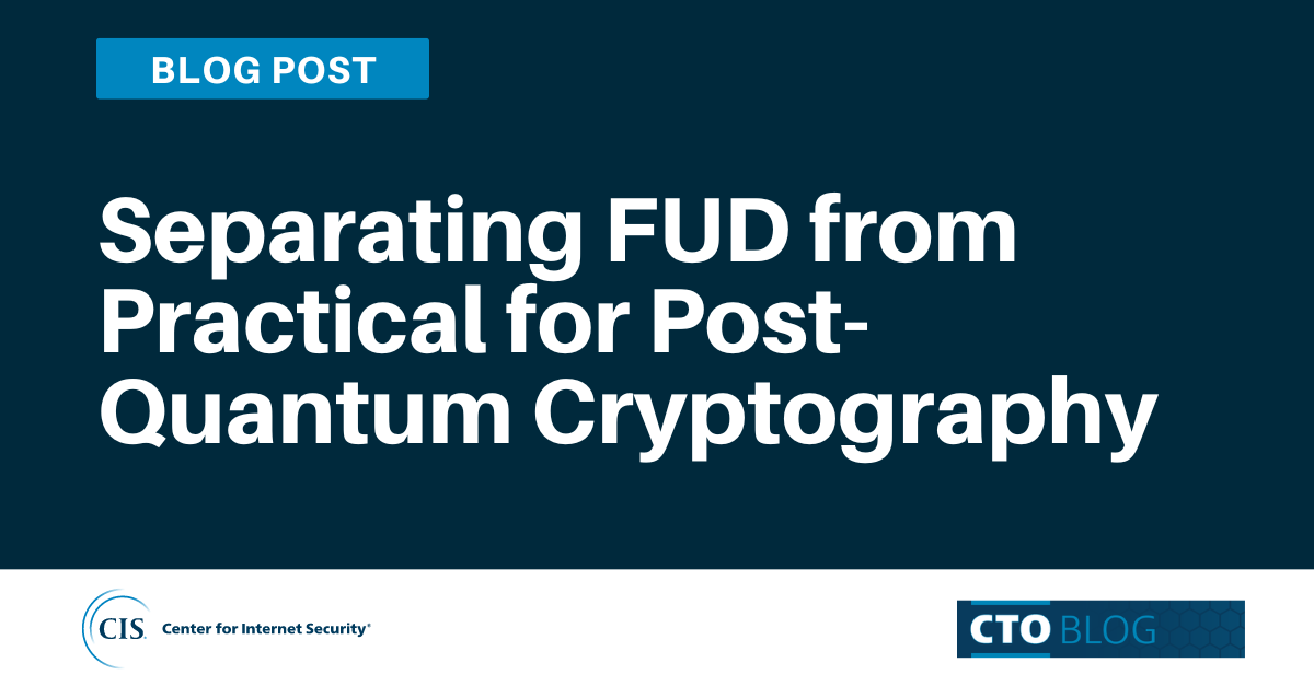 Separating FUD from Practical for Post-Quantum Cryptography