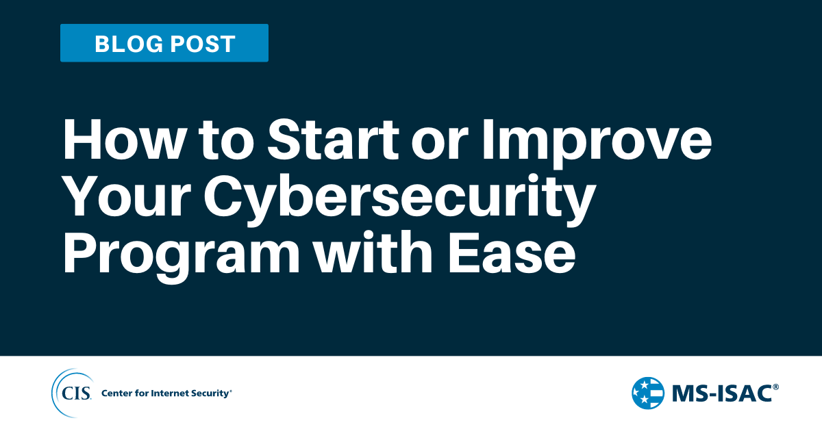 How the Foundational Assessment Makes Starting or Improving a Cybersecurity Program Easier