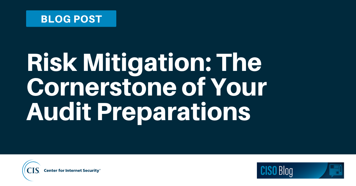 Risk Mitigation: The Cornerstone of Your Audit Preparations