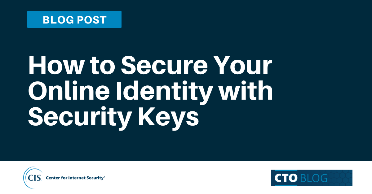How to Secure Your Online Identity with Security Keys