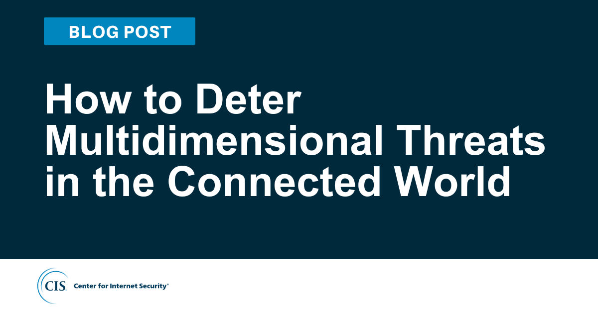 How to Deter Multidimensional Threats in the Connected World