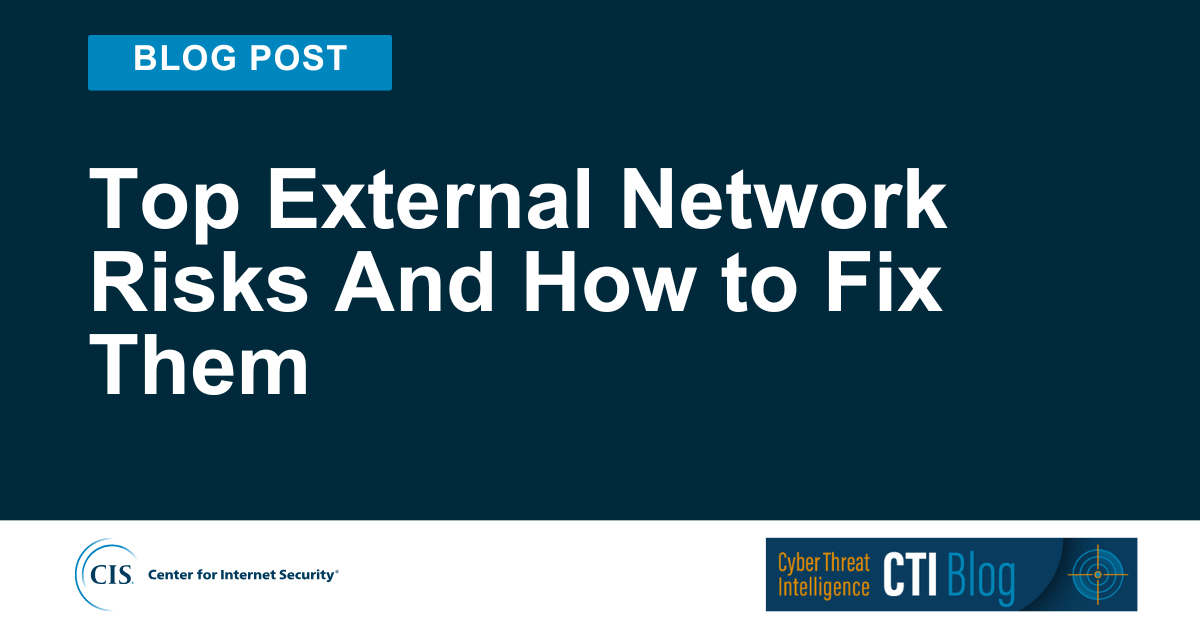 Top External Network Risks And How to Fix Them