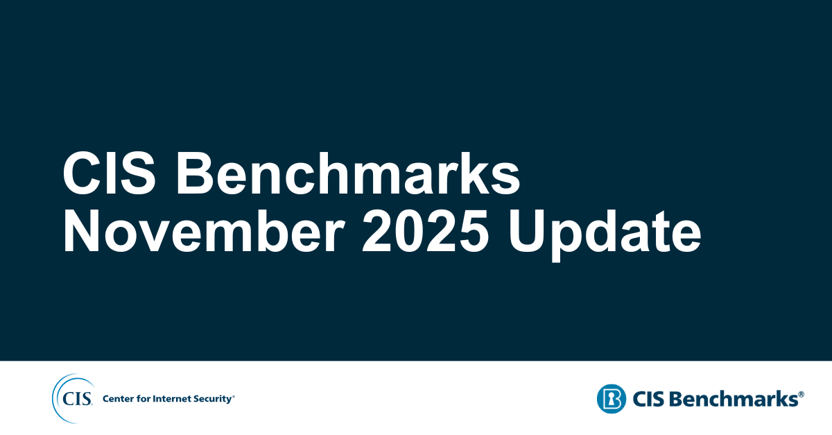CIS Benchmarks Update November 2025