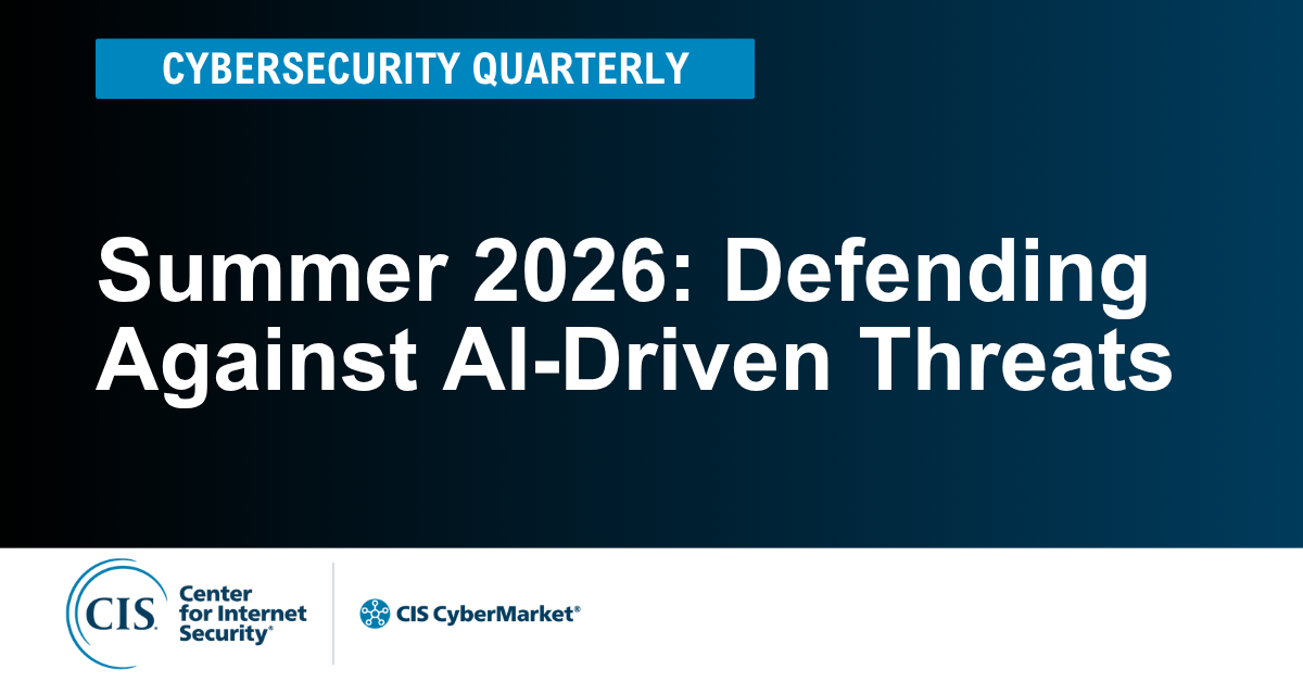 Cybersecurity Quarterly Summer 2026