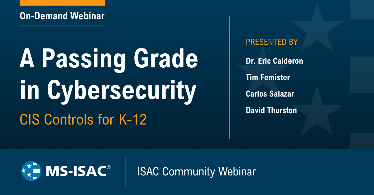 A Passing Grade in Cybersecurity: CIS Controls for K-12
