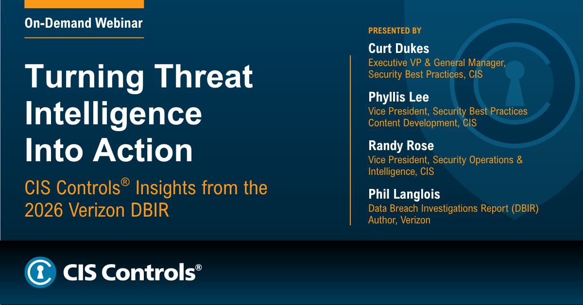 Turn Intel Into Action: CIS Controls and the 2026 Verizon DBIR
