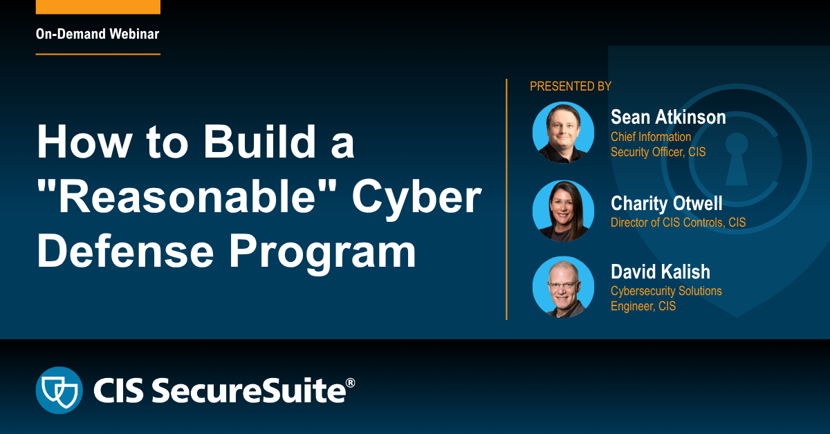 How to Develop a “Reasonable” Cyber Defense Program