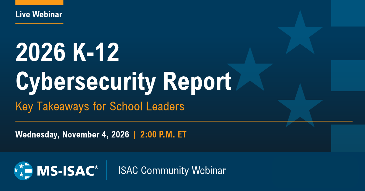 2026 K-12 Cybersecurity Report: Key Takeaways for School Leaders