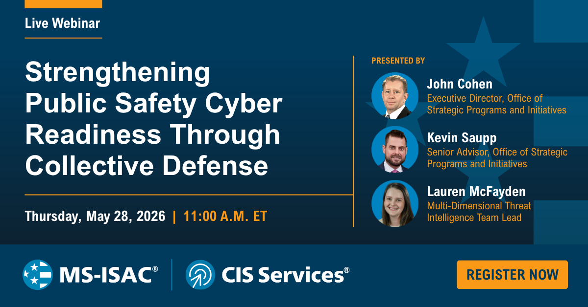 Strengthening Public Safety Cyber Readiness Through Collective Defense