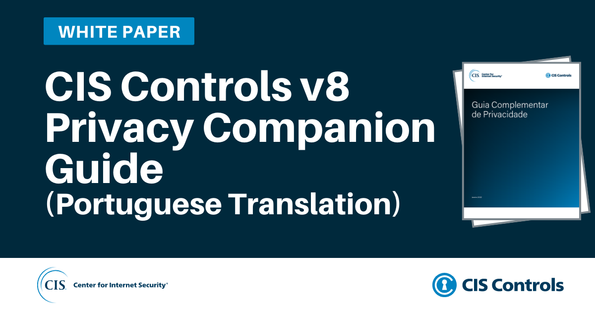 CIS Controls v8 Privacy Companion Guide (Portuguese Translation)