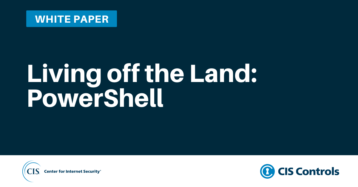 Living off the Land: Powershell