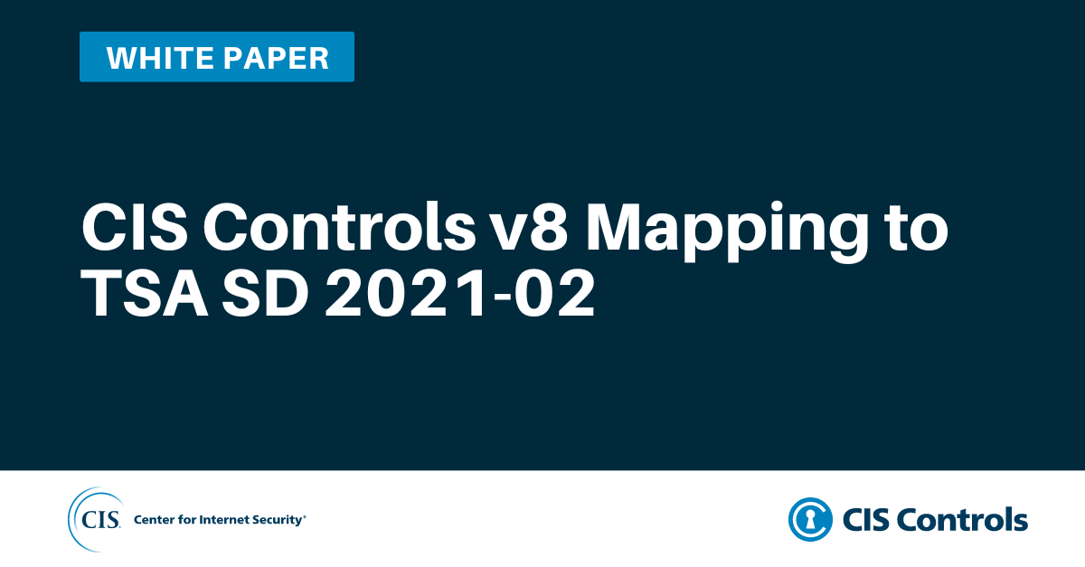 CIS Controls v8 Mapping to TSA SD 2021-02
