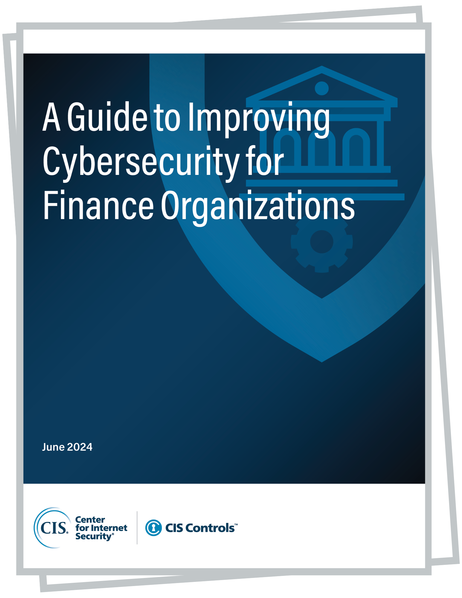 A Guide to Improving Cybersecurity for Finance Organizations cover image