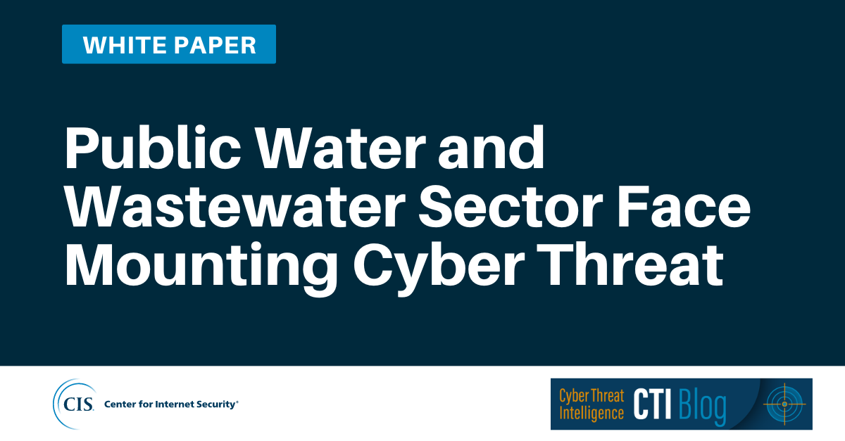 Public Water and Wastewater Sector Face Mounting Cyber Threat