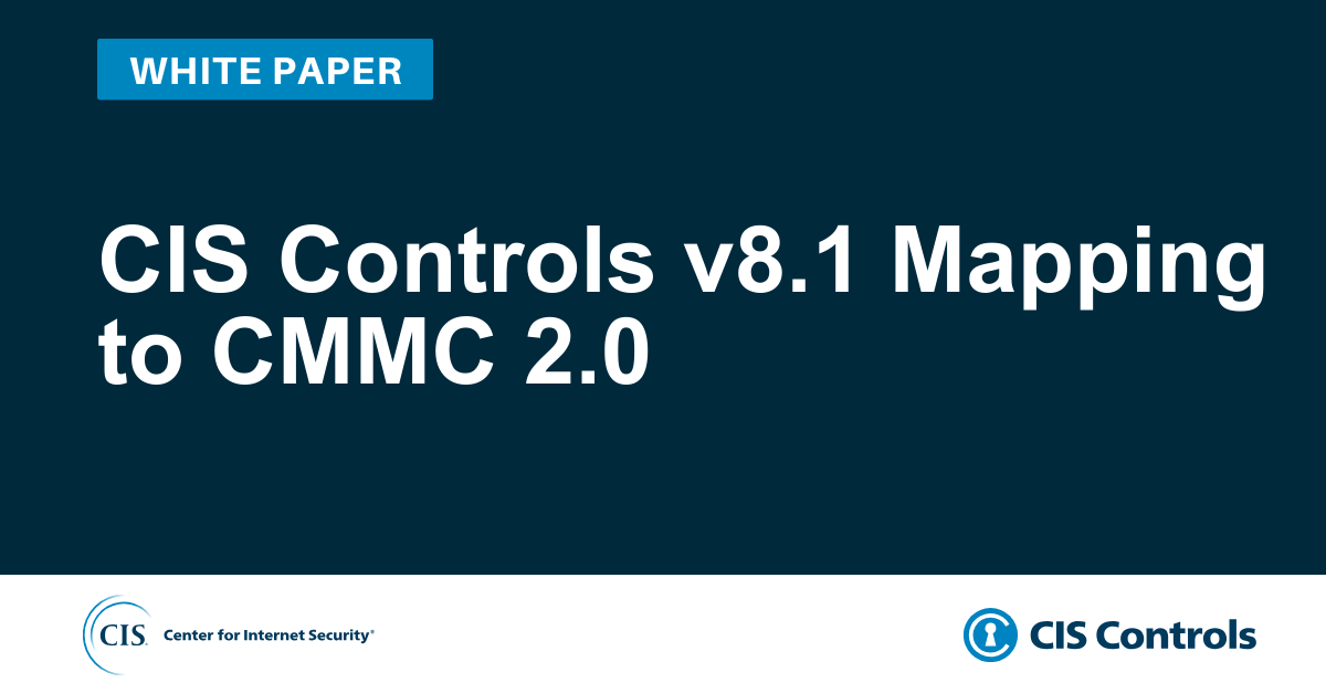 CIS Controls v8.1 Mapping to CMMC 2.0
