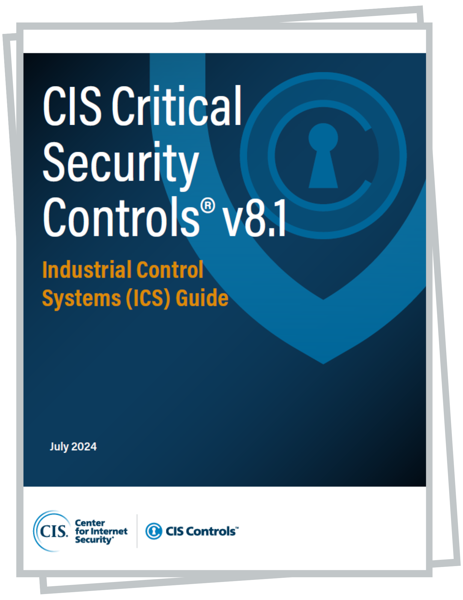 CIS Critical Security Controls v8.1 Industrial Control Systems (ICS) Guide