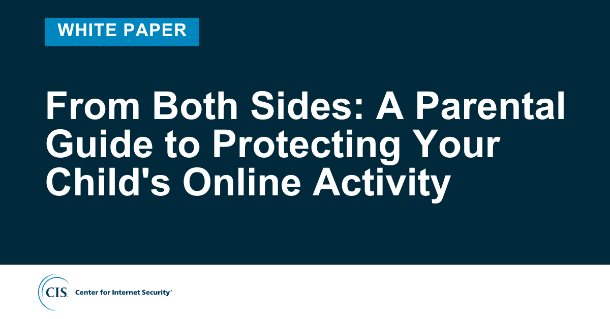From Both Sides: A Parental Guide to Protecting Your Child's Online Activity