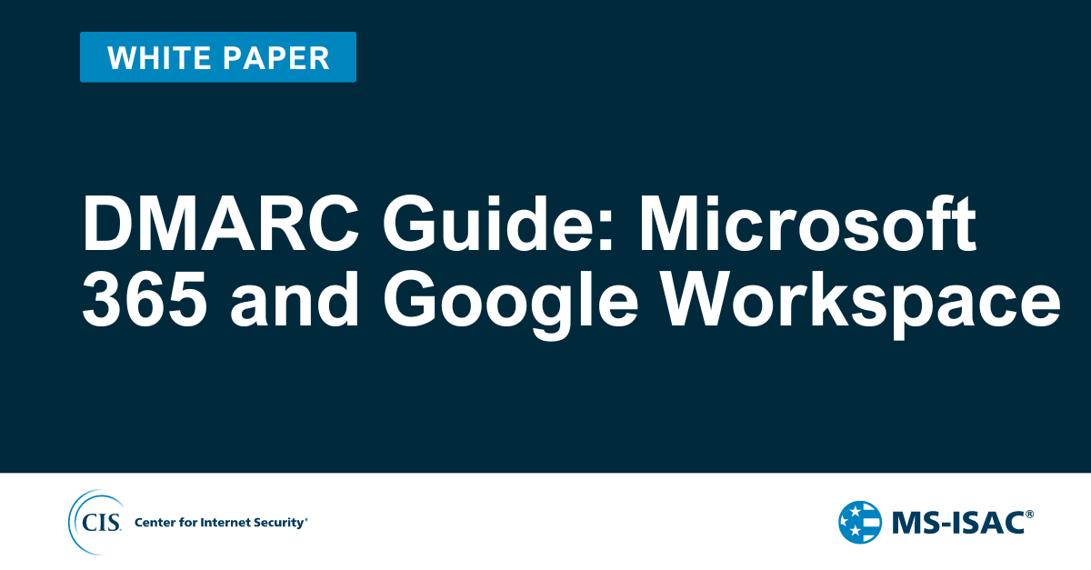 DMARC Guide: Microsoft 365 and Google Workspace