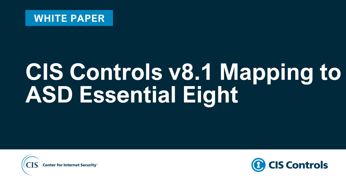 CIS Controls v8.1 Mapping to ASD Essential Eight