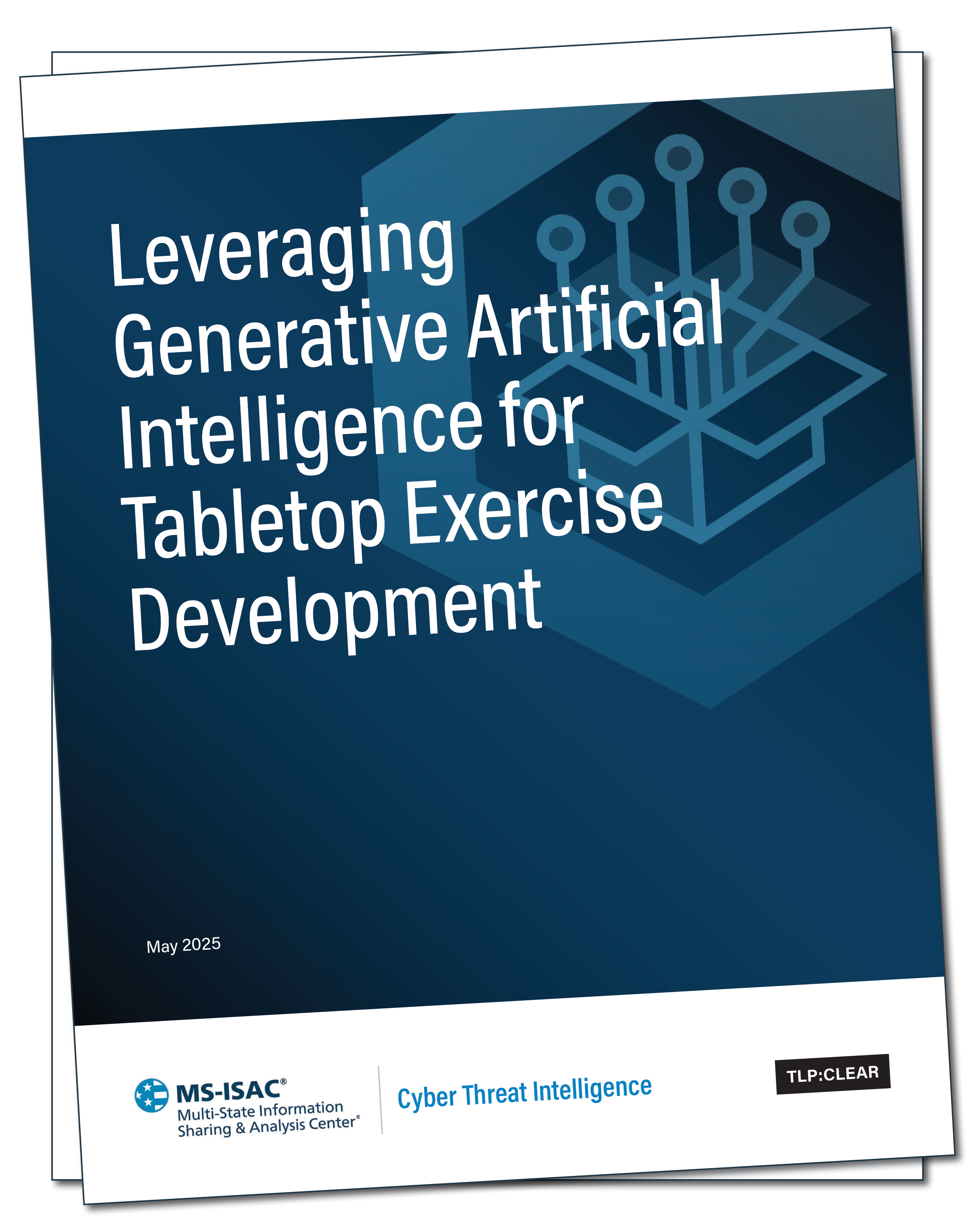 MS-ISAC Generative AI for TTX Development