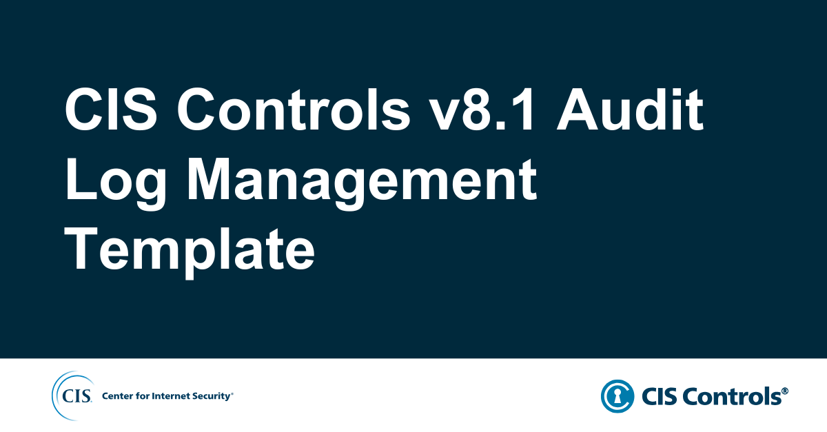 CIS Audit Log Management Policy Template