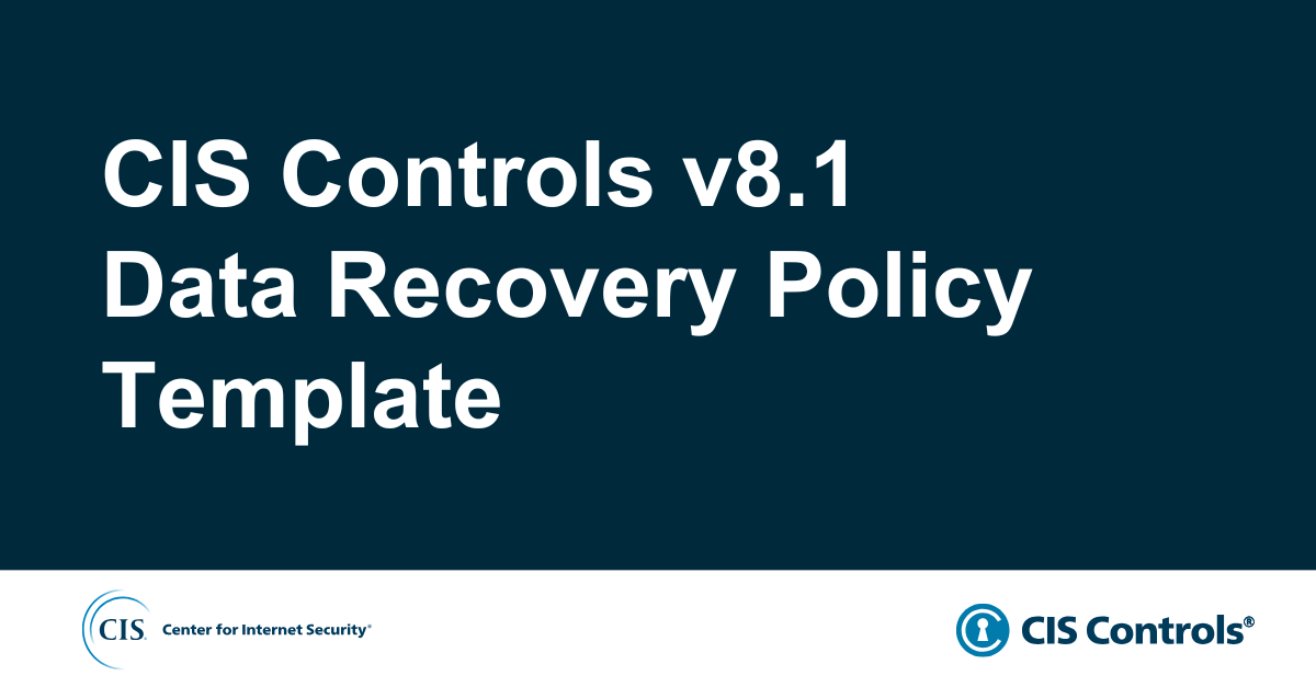 CIS Controls v8.1 Data Recovery Policy Template