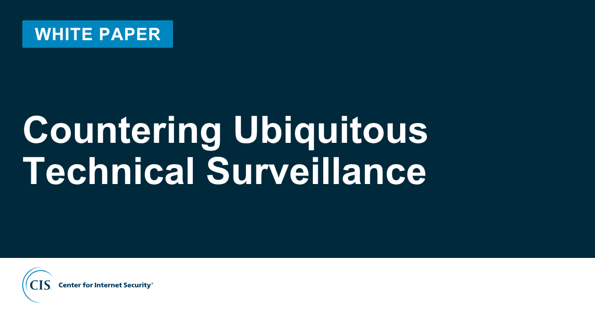 Countering Ubiquitous Technical Surveillance