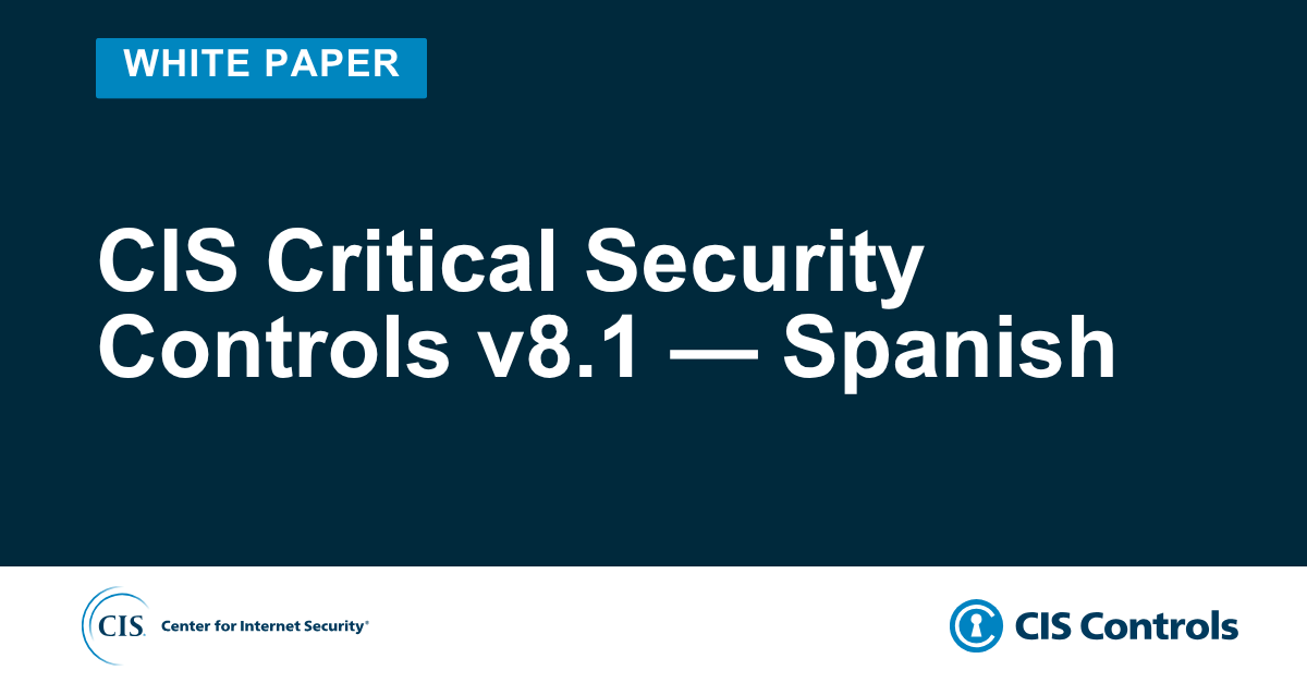 CIS Critical Security Controls v8.1 — Spanish