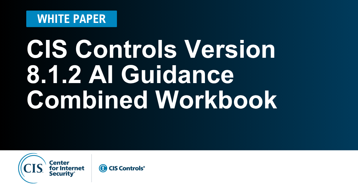 CIS Controls v8.1.2 AI Security Guidance Workbook