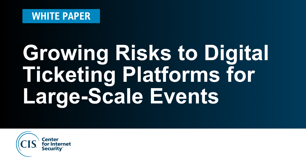 Growing Risks to Digital Ticketing Platforms for Large-Scale Events