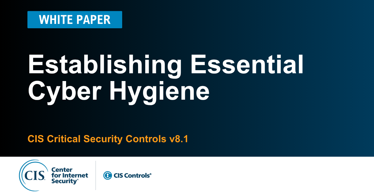 Establishing Essential Cyber Hygiene Version 8.1
