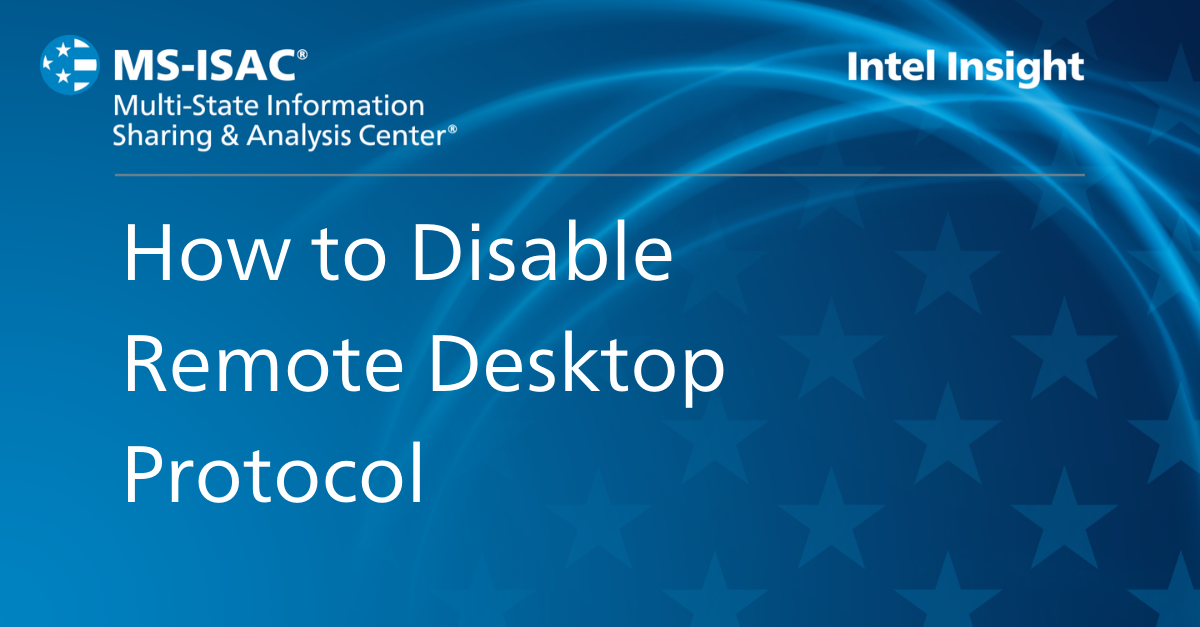 Intel Insights: How to Disable Remote Desktop Protocol