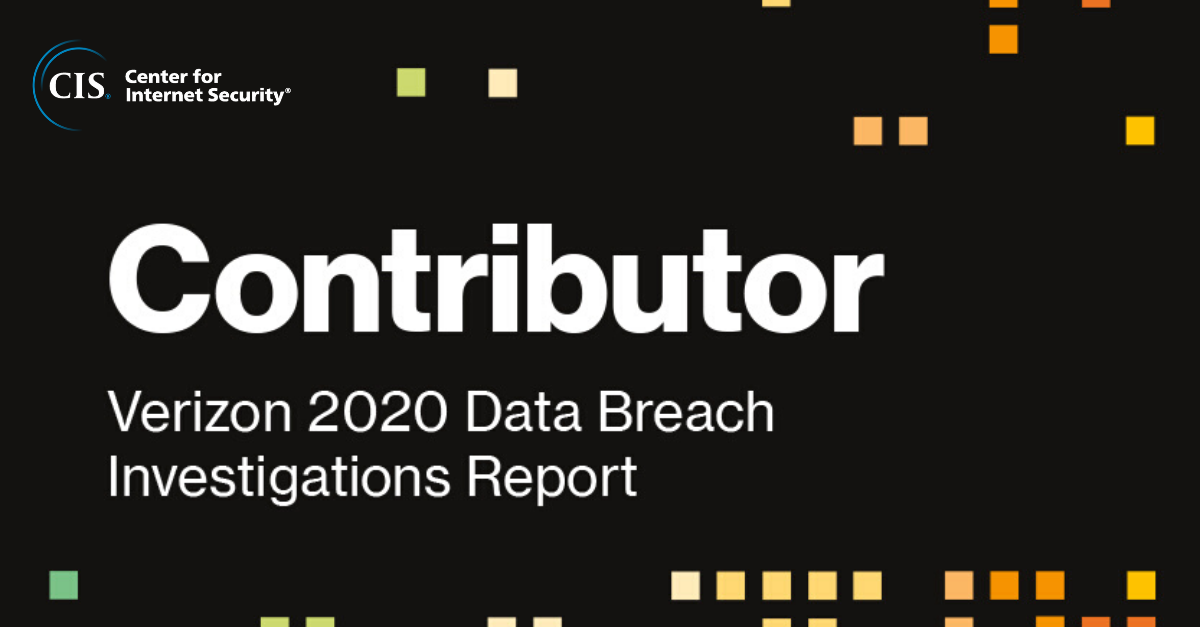 2020 Verizon DBIR Includes CIS Data and Mappings