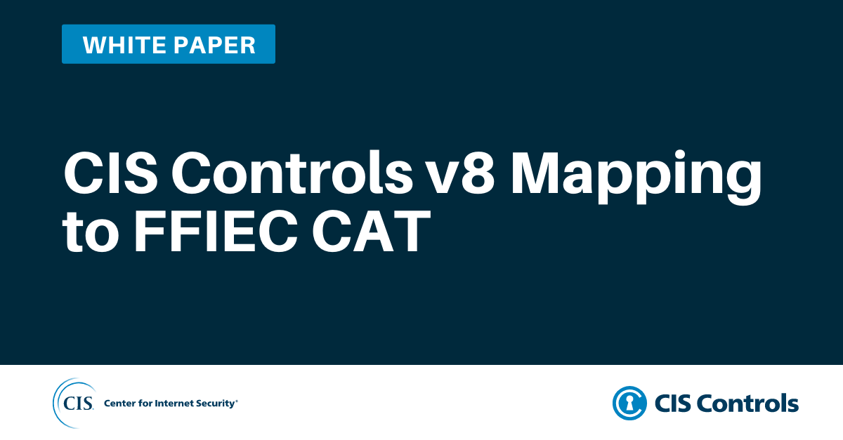 CIS Controls v8 Mapping to FFIEC CAT