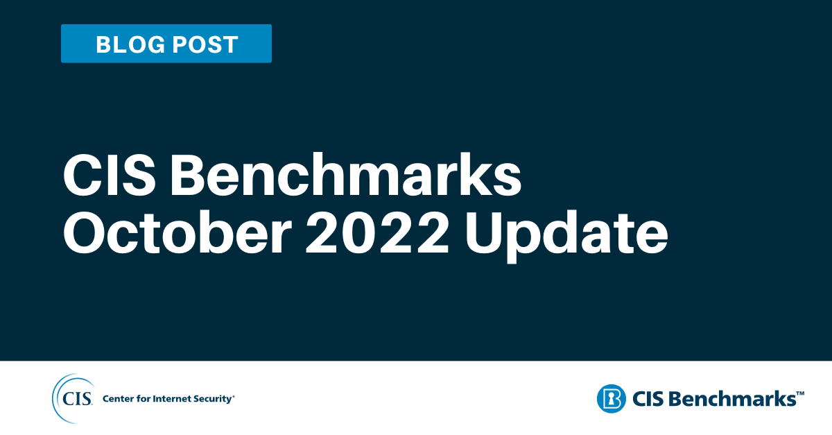 CIS Benchmarks October 2022 Update thumbnail