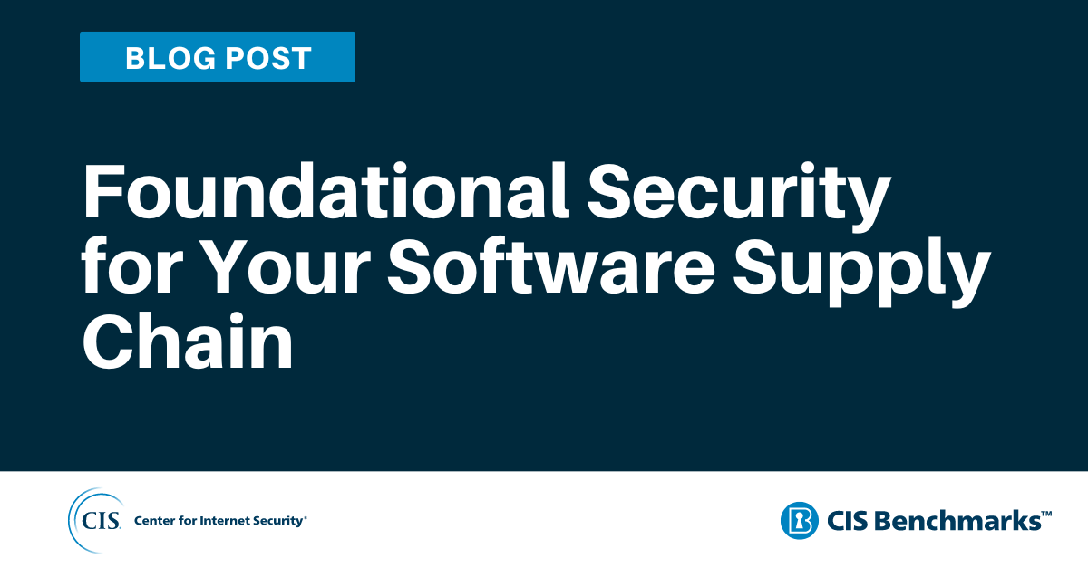 Foundational Security for Your Software Supply Chain blog graphic