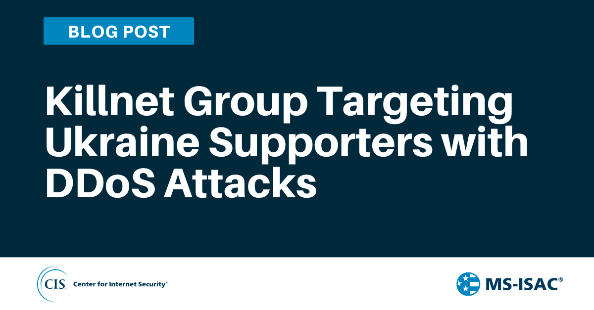 Killnet Group Targeting Ukraine Supporters with DDoS Attacks