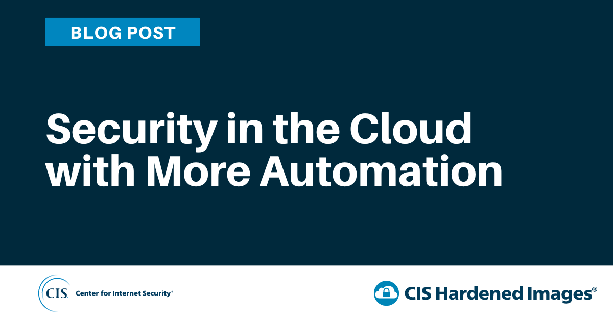 Security in the Cloud with More Automation