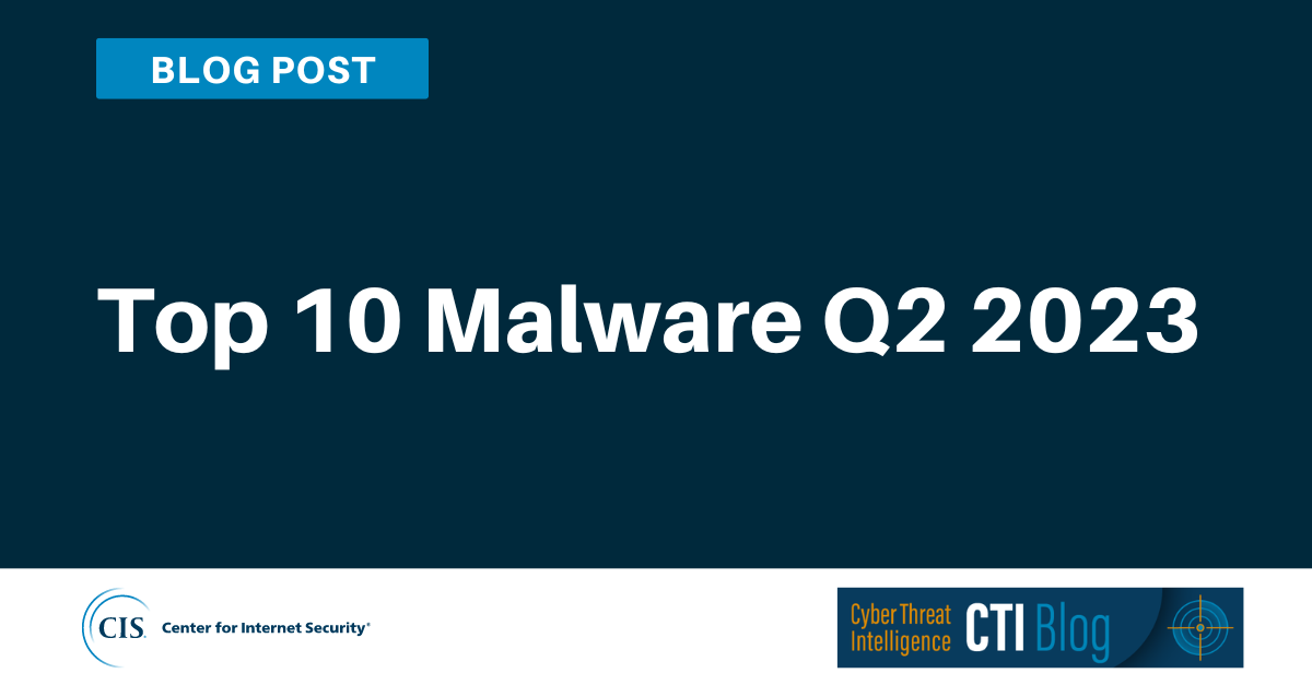 Top 10 Malware Q2 2023 blog article