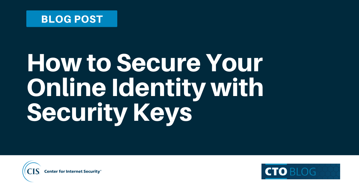 How to Secure Your Online Identity with Security Keys blog article