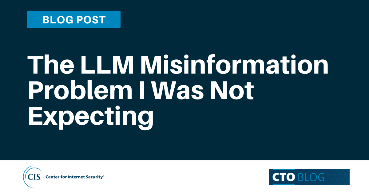 The LLM Misinformation Problem I Was Not Expecting blog article