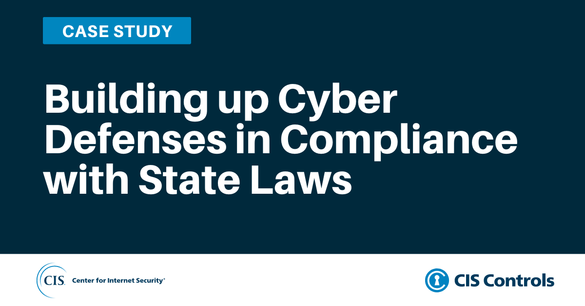 Building up Cyber Defenses in Compliance with State Laws