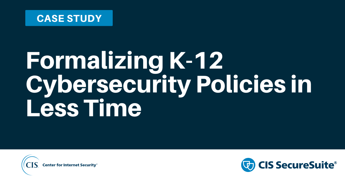 Formalizing K-12 Cybersecurity Policies in Less Time