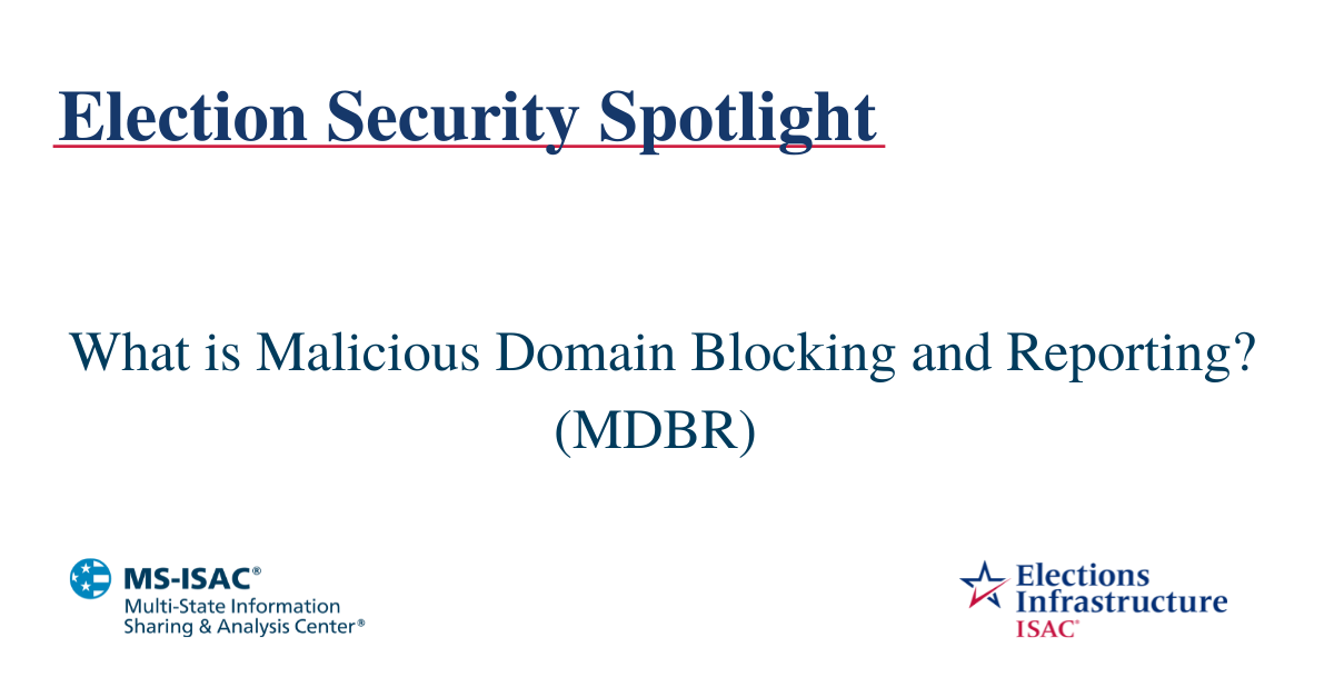 Election Security Spotlight What is MDBR