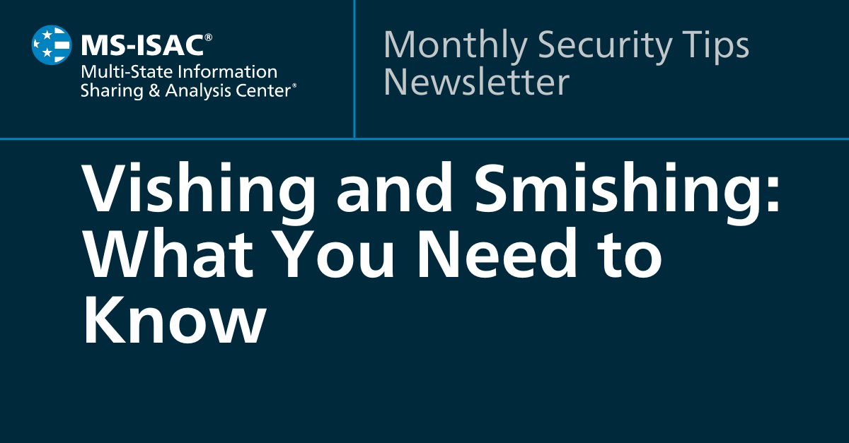 Vishing and Smishing: What You Need to Know
