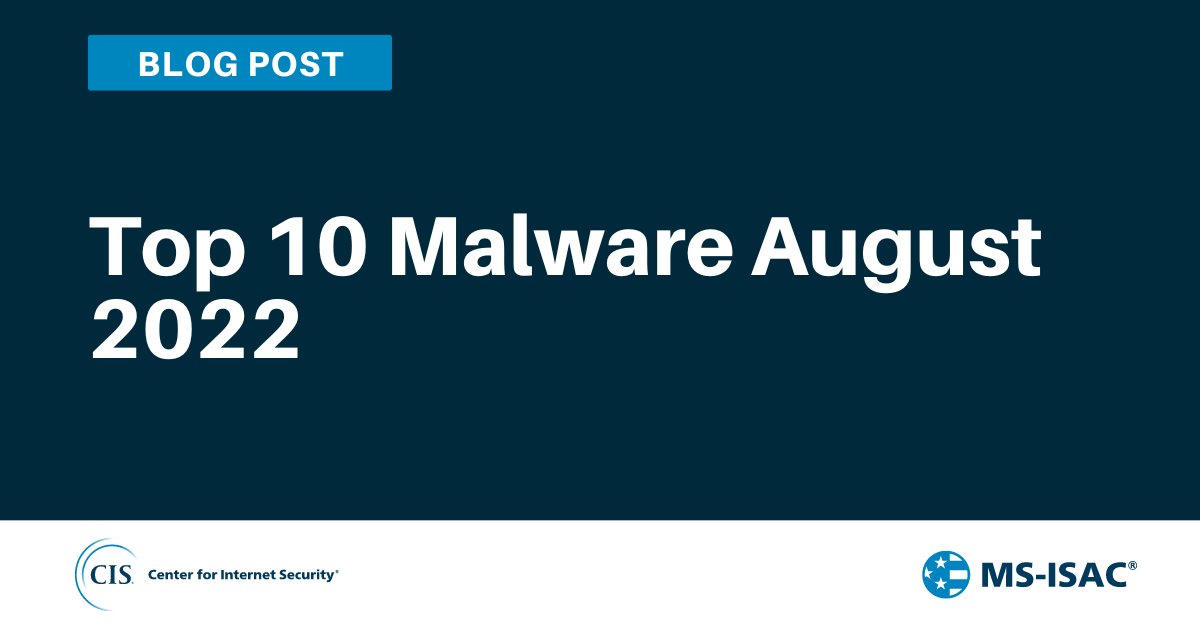 Top 10 Malware August 2022 thumbnail