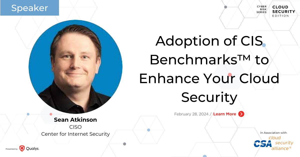 Adoption of CIS Benchmarks™ to Enhance Your Cloud Security